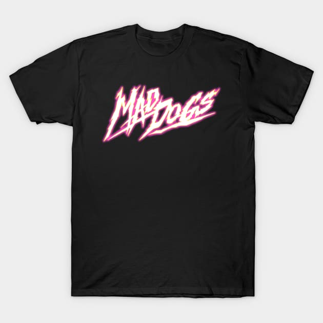 Mad Dogs T-Shirt by anitasafonova